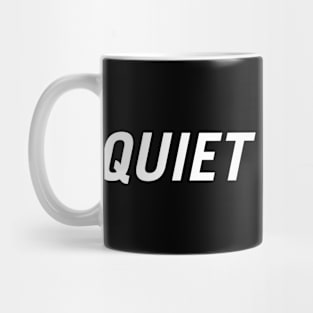 Quiet Please Mug